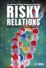 Risky Relations Family Kinship and the New Genetics