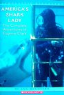 America's Shark Lady The Complete Adventures of Eugenie Clark