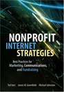 Nonprofit Internet Strategies  Best Practices for Marketing Communications and Fundraising Success