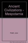 Ancient Civilizations  Mespotamia