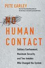 No Human Contact Solitary Confinement Maximum Security and Two Inmates Who Changed the System