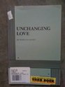 Unchanging Love