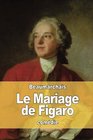 Le Mariage de Figaro ou La Folle Journe