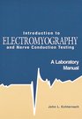 Introduction to Electromyography and Nerve Conduction Testing: A Laboratory Manual