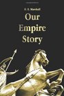 Our Empire Story
