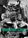 Swedish Cops From Sjowall Wahloo to Stieg Larsson
