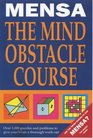 Mensa Mind Obstacle Course The Ultimate Endurance Test for Your Brain