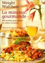 La minceur gourmande 260 recettes pour mincir
