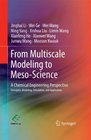 From Multiscale Modeling to MesoScience A Chemical Engineering Perspective