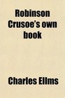 Robinson Crusoe's own book