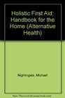Holistic First Aid Handbook for the Home