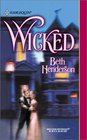 Wicked (Harlequin Historical, No 598)