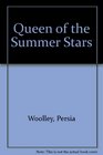 Queen of the Summer Stars