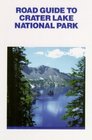 Road Guide to Crater Lake National Park Second Edition