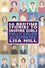 50 Bedtime Stories To Inspire Girls: Fully Color Illustrated