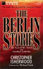 The Berlin Stories The Last of Mr Norris and Goodbye to Berlin