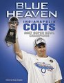 Blue Heaven Indianapolis Colts 2007 Super Bowl Champions