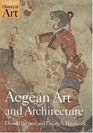 Aegean Art and Architecture (Oxford History of Art)