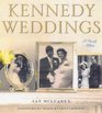 Kennedy Weddings A Family Album