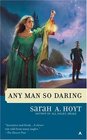 Any Man So Daring (Shakespearean Fantasies, Bk 3)