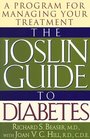 The Joslin Guide To Diabetes A Program For Managing Your Treatment