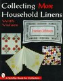 Collecting More Household Linens