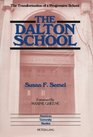 The Dalton School The Transformation of a Progressive School