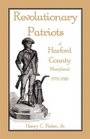 Revolutionary Patriots of Harford County Maryland 17751783