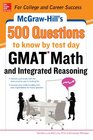 McGrawHill Education 500 GMAT Math and Integrated Reasoning Questions to Know by Test Day