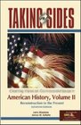 Taking Sides  American History Volume II