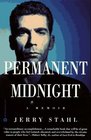 Permanent Midnight  A Memoir