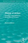 Theory of Action Towards a New Synthesis Going Beyond Parsons