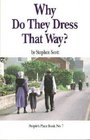 Why Do They Dress That Way? (People's Place Booklet, No 7)