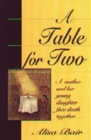 A Table for Two: A Mother and Her Young Daughter Face Death Together