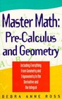 Master Math  PreCalculus and Geometry