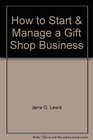 How to Start  Manage a Gift Shop Business