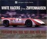 White Racers from Zuffenhausen Porsche 904 906 907 908 909 910