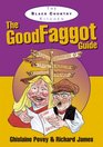 The Good Faggot Guide