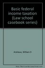 Basic federal income taxation