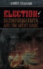Election Dezinformatsiya and the Great Game