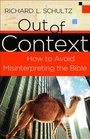 Out of Context How to Avoid Misinterpreting the Bible