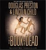 The Book of the Dead (Special Agent Pendergast Bk 7) (Audio CD) (Unabridged)