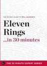 Eleven Rings in 30 Minutes  The Expert Guide to Phil Jackson and Hugh Delehanty's Critically Acclaimed Book