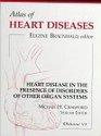 Atlas of Heart Disease Heart Disease In Presence of Disorders of Other Organ Systems Volume 6