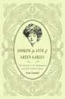 Looking for Anne of Green Gables The Story of L M Montgomery and Her Literary Classic