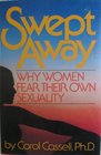 Swept Away Why Women Fear Their Own Sexuality