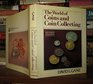 The World of Coins and Coin Collecting
