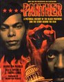 Panther Illustrated History of the Black Panther Movement and the Story Behind the Film