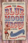 The Blue Moon Circus