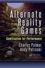Alternate Reality Games Gamification for Performance